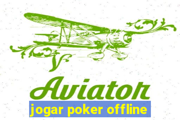 jogar poker offline